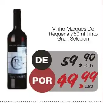 Supermercado Dalben Vinho Marques De Requena 750ml Tinto Gran Selecion oferta