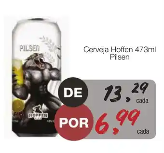 Supermercado Dalben Cerveja Hoffen 473ml Pilsen oferta