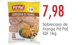 Epa Sobrecoxa De Frango Pif Paf Iqf 1kg oferta