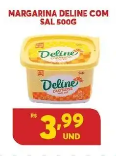 Atacadão Centro Sul Margarina Deline com Sal 500g oferta