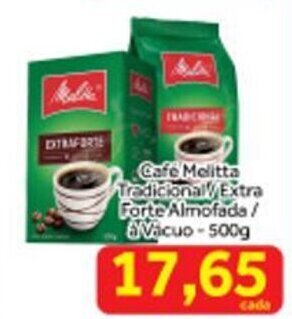 Shibata Supermercados Cafe Melitta Tradicional/ Extra Forte Almofada a vacuo 500g oferta