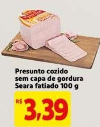 Extra Supermercado Presunto cozido sem capa de gordura Seara fatiado 100g oferta