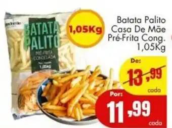 Batata Palito Casa de Mae Pre-frita cong. 1.05kg