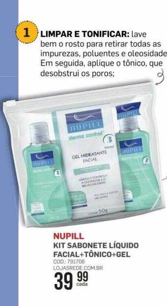 Lojas Rede Nupill kit sabonete líquido facial+tônico+gel oferta