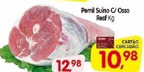 Cercadão Pernil suino c/ Osso Resfriado 1kg oferta