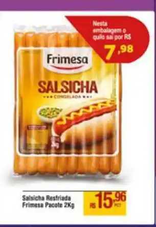 Max Atacadista Salsicha Resfriada Frimesa oferta