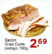 Rossi Supermercado Bacon Gran Corte pedaco 100g oferta