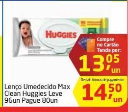 Tenda Atacado Lenço umedecido max clean huggies leve 96un pague 80un oferta