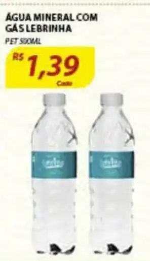 Assaí Atacadista Agua Mineral cpm gas Lebrinha 500ml oferta