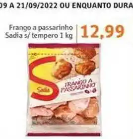 Sonda Frango a passarinho sadia s tempero oferta
