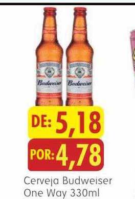 Epa Cerveja budweiser one way oferta