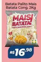Batata Palito Mais Batata Cong. 2kg