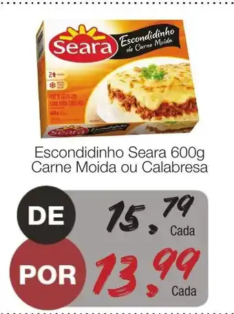Supermercado Dalben Escondindinho Seara 600g Carne Moida ou calabresa oferta