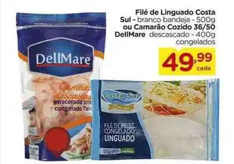 Carrefour Filé de linguado costa sul ou camarão cozido 36 50 dellmare oferta