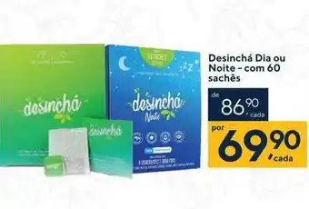 Desinchá dia ou noite
