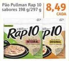 Sonda Pão pullman rap 10 sabores oferta