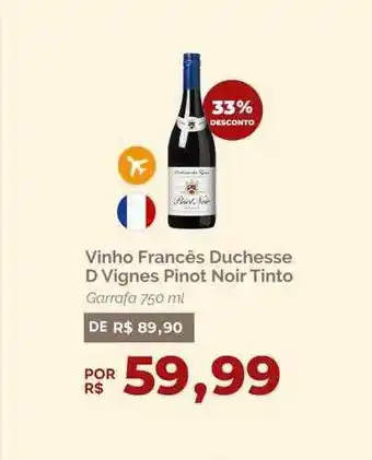Oba Hortifruti Vinho francês duchesse d vignes pinot noir tinto oferta