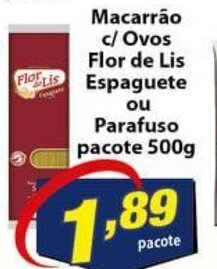 Vencedor Atacadista Macarrao c/ Ovos Flor de Lis Espaguete ou Paratuso 500g oferta