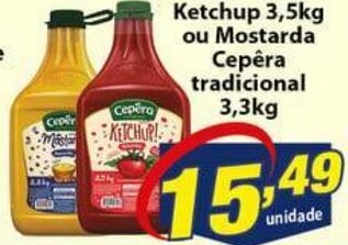 Vencedor Atacadista Ketchup 3.5kg ou Mostarda Cepera tradicional 3.3kg oferta