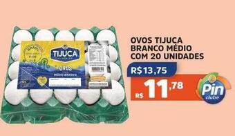 Pinheiro Supermercado Ovos tijuca branco médio com 20 unidades oferta