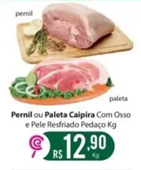 Pernil ou Paleta Caipira com osso e pele resfriado pedaco 1kg