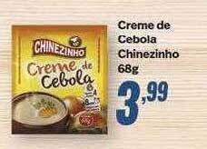 Rede Multi Market Creme de cebola chinezinho oferta