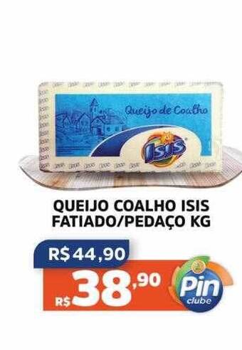 Pinheiro Supermercado Queijo coalho isis fatiado pedaço oferta