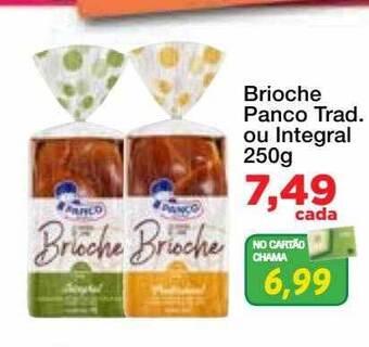 Chama Supermercados Brioche panco trad. ou integral oferta