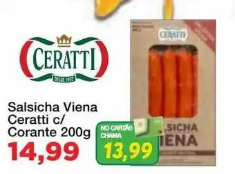 Chama Supermercados Salsicha viena ceratti c corante oferta
