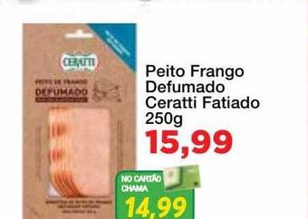 Chama Supermercados Peito frango defumado ceratti fatiado oferta