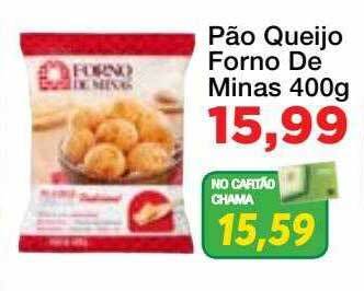 Chama Supermercados Pão queijo forno de minas oferta