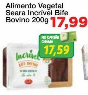 Chama Supermercados Alimento vegetal seara incrível bife bovino oferta
