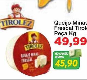 Chama Supermercados Queijo minas frescal tirolez peça oferta