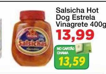 Chama Supermercados Salsicha hot dog estrela vinagrete oferta