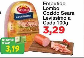 Chama Supermercados Embutido lombo cozido seara levíssimo oferta