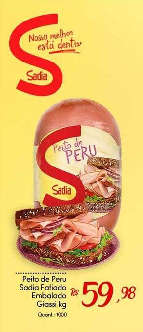 Giassi Supermercados Peito de peru sadia fatiado embalado giassi kg oferta