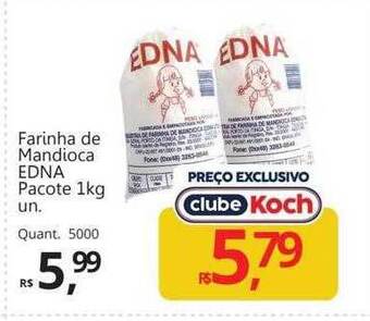 Supermercados Koch Farinha de mandioca edna pacote oferta