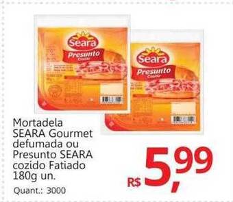 Supermercados Koch Mortadela seara gourmet defumada ou presunto seara cozido fatiado oferta