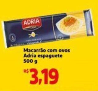 Extra Supermercado Macarrao com ovos Adria espaguete 500g oferta