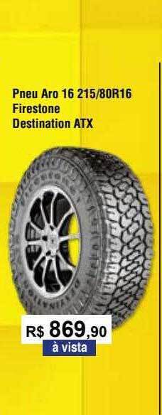 Copercana Pneu aro 16 215 80r16 firestone destination atx oferta