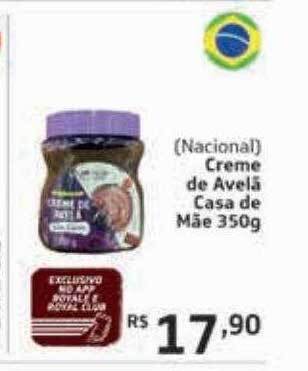 Royal Supermercados Creme de avelã casa de mãe oferta