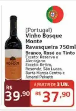 Vinho bosque monte ravasqueira branco rosé ou tinto
