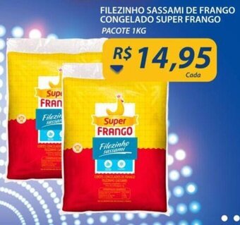 Assaí Atacadista Filezinho Sassami de frango congelado Super Frango 1kg oferta