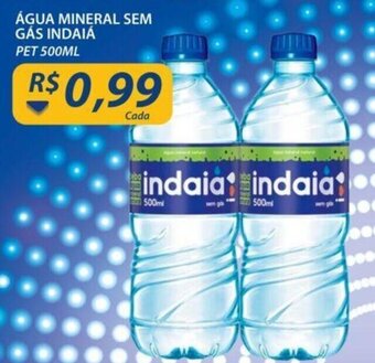 Assaí Atacadista Agua Mineral Sem gas Indaia 500ml oferta