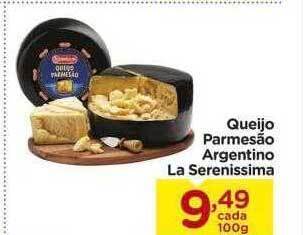 Carrefour Queijo parmesão argentino la serenissima oferta