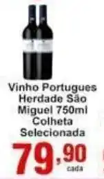 Rossi Supermercado Vinho Portugues Herdade sao Miguel 750ml Colheta Selecionada oferta