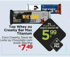 Top whey ou creamy bar max titanium