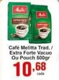Rossi Supermercado Cafe Melitta Trad. / Extra Forte Vacuo ou Pouch 500g oferta