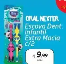 Drogal Escova dental infantil oral nexter extra macia c/2 oferta