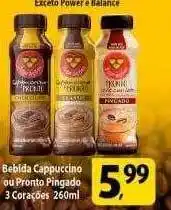 Coelho Diniz Bebida cappuccino ou pronto pingado 3 corações oferta